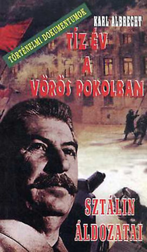 Albrecht I. K�roly - T�z �v a v�r�s pokolban