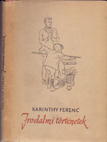 Karinthy Ferenc - Irodalmi t�rt�netek (I.kiad�s)