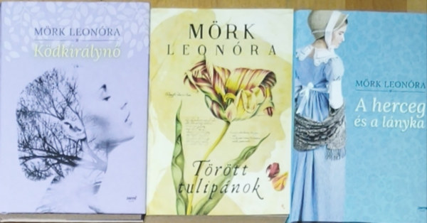 M�rk Leon�ra - 3db M�rk Leon�ra m� - K�dkir�lyn�, A herceg �s a l�nyka, T�r�tt tulip�nok