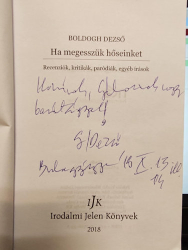 Boldogh Dezső - Ha megesszük hőseinket