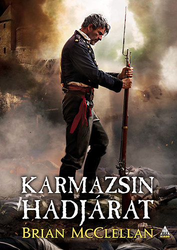 Brian McClellan - Karmazsin hadjrat