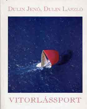 Dulin Jen� �s L�szl� Dr. - Vitorl�ssport