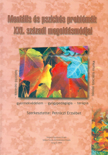 Petrczi Erzsbet (szerk.) - Mentlis s pszichs problmk XXI. szzadi megoldsmdjai