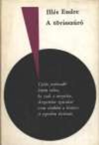 Illés Endre - A tövisszúró (dedikált)