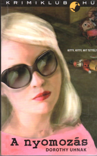 Dorothy Uhnak - A nyomozás