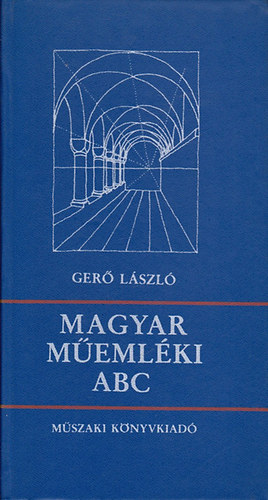 Gerő László - Magyar műemléki ABC