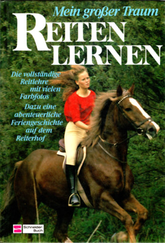 Mein grosser Traum - Reiten lernen- Megtanulni lovagolni ( nmet  lovasknyv )