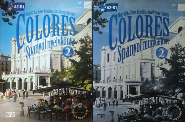 Nagy Erike - Seres Krisztina - Ana Orenga Portol�s - Colores 2. (A2-B1) - Tank�nyv + Munkaf�zet (2 k�tet)