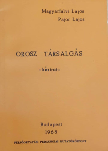 Magyarfalvi Lajos;Pajor Lajos - Orosz társalgás