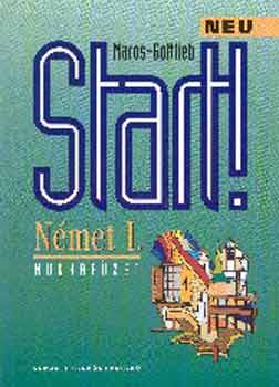 Maros. J.; Sz.Gottlieb É. - Start! Neu. Német I. munkafüzet