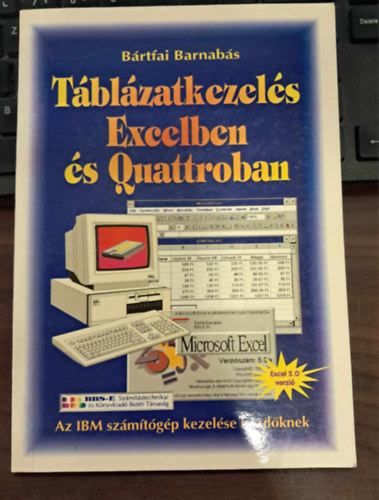 Brtfai Barnabs - Tblzatkezels Excelben s Quattroban