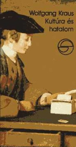 Wolfgang Kraus - Kultúra és hatalom