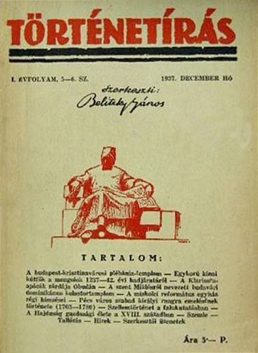 Belitzky János (szerk.) - Történetírás - I. évfolyam, 5-6. sz., 1937. december