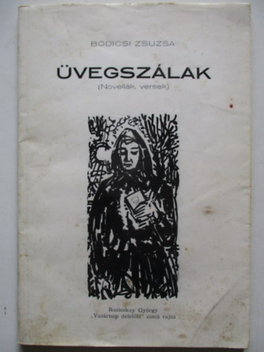 Bodicsi Zsuzsa - �vegsz�lak (Novell�k, versek)