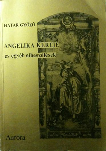 Hatr Gyz - Angelika kertje s egyb elbeszlsek