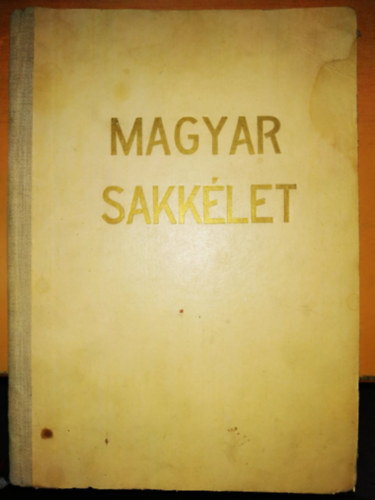 Szab Lszl - Magyar Sakklet 1951-19523 vfolyambl 10 lapszm, egybektve, szrvnyszm: 1951: 2, 3, 4, 8, 1952: 4, 5, 6, 7, 1953: 4, 5,