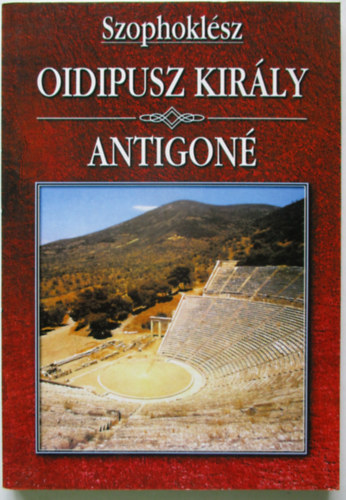 Szophokl�sz - Antigon� - Oidipusz kir�ly