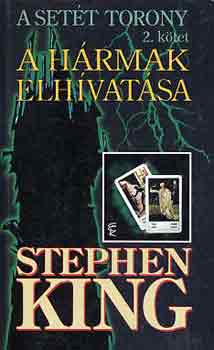 Stephen King - A hrmak elhvatsa