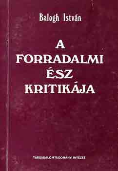 Dr. Balogh Istvn - A forradalmi sz kritikja