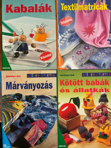 4 db a Sznes tletek sorozatbl: Textilmatrick, Mrvnyozs, Kttt babk s llatkk, Kabalk