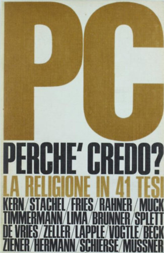 Walter Kern, Gnter Stachel - Perch credo? - base razionale e apologia della fede in quarantuno tesi (Cultura Religiosa per Laici 7)(Edizioni Paoline)