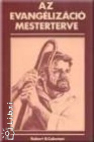 Robert B. Coleman - Az evangelizáció mesterterve