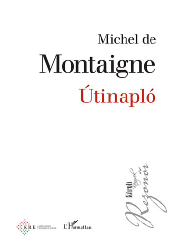 Michel Eyquem de Montaigne - Útinapló