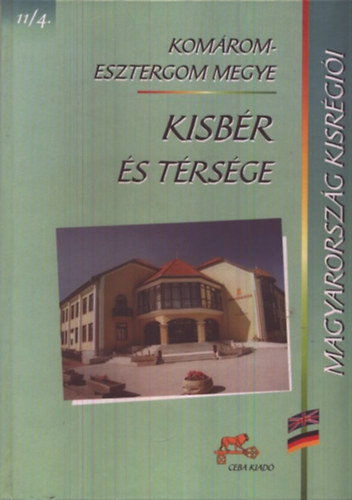 dr. (fszerk.) Kasza Sndor - Kisbr s trsge - Komrom-Esztergom megye (Magyarorszg kisrgii 11/4.)