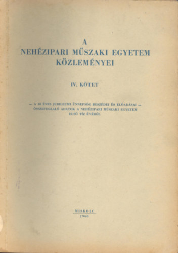 A Nehézipari Műszaki Egyetem Közleménye IV. kötet (1960)