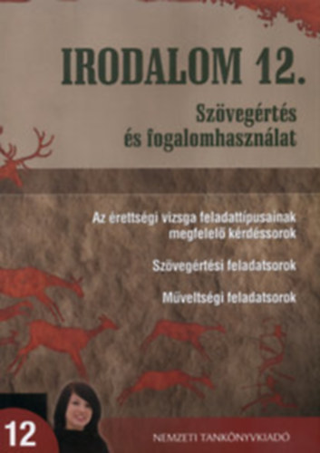 Osztovits Szabolcs - Turcsnyi Mrta - Irodalom 12. - Szvegrts s fogalomhasznlat - Az rettsgi vizsga feladattpusainak megfelel krdssorok