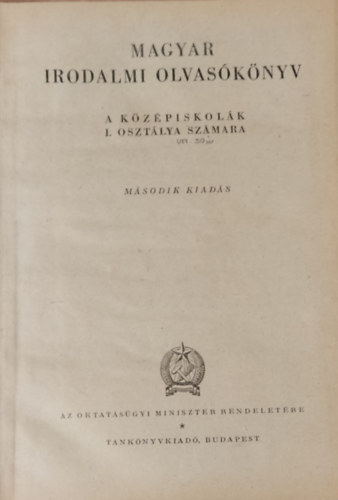 Makay Gusztáv (lektor) - Magyar irodalmi olvasókönyv - A középiskolák I. osztálya számára