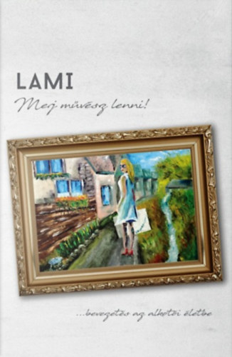 LAMI - Merj mvsz lenni!