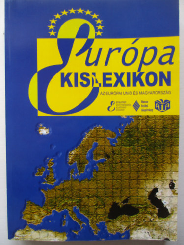 Hargita-Izikn-Palnkai - Eurpa kislexikon - Az Eurpai Uni s Magyarorszg