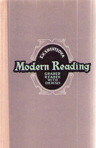 Shevtsova S. V. - Modern reading - Graded Reader with Exercises