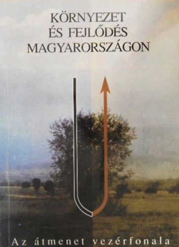 Bndi Gyula, Bulla Mikls, Kindler Jzsef, stb - Krnyezet s fejlds Magyarorszgon