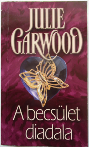 Julie Garwood - A becsület diadala