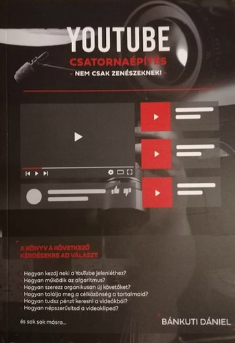 B�nkuti D�niel - Youtube csatorna�p�t�s