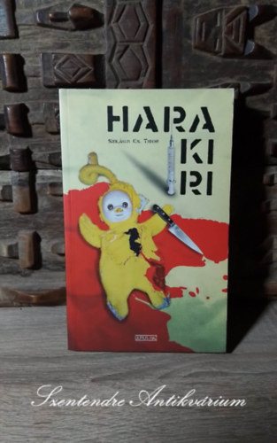 Szilgyi Cs. Tibor, Gll Attila (szerk.) - Harakiri - Tanfolyam kezdknek (Sajt kppel!)