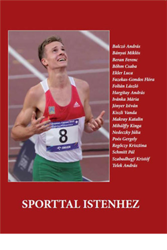 Legeza Lszl - Sporttal Istenhez