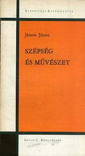 Jnosi Jnos - Szpsg s mvszet