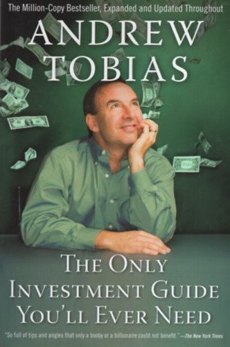 Andrew Tobias - The Only Investment Guide You'll Ever Need