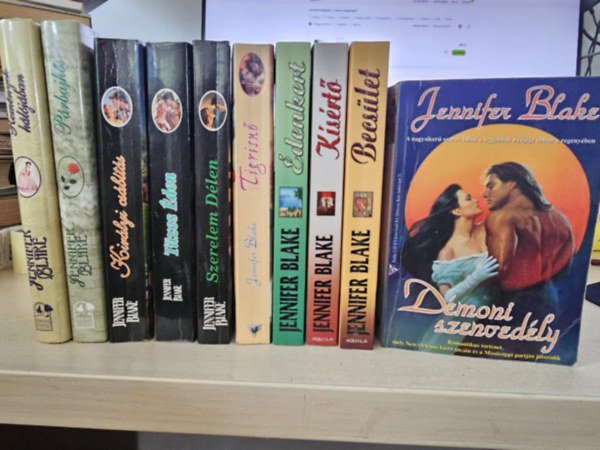 Jennifer Blake - 10db Jennifer Blake, KÖNYVMENTŐ AJÁNLAT, romantikus KÖNYVCSOMAG: Remények hálójában, Párbajhős, Királyi csábítás, Tüzes éden, Szerelem Délen, Tigrisnő, Édenkert, Kísértő, Becsület, Démoni szenvedély