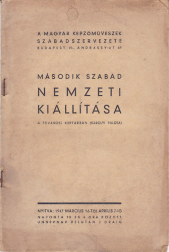 Második szabad nemzeti kiállítása - a fővárosi kptárban (Károly Palota)