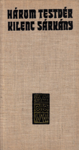 Kiss Jen (Ford.) - Hrom testvr, kilenc srkny - Romn fantasztikus balladk