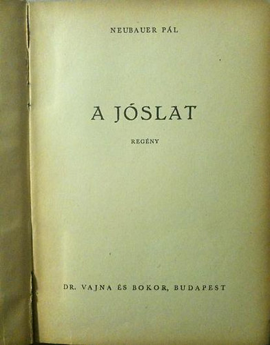 Neubauer P�l - A j�slat