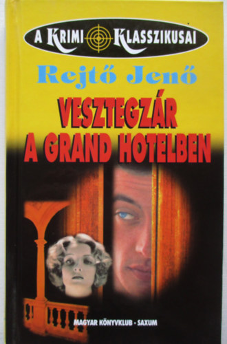 Rejt Jen (P. Howard) - Vesztegzr a Grand Hotelben