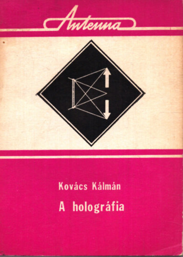 Kovcs Klmn - A hologrfia
