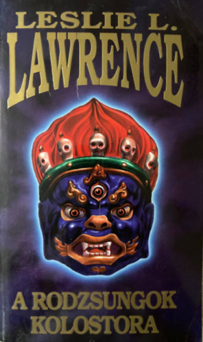 Leslie L. Lawrence, Szerk.: Halmos Ferenc - A rodzsungok kolostora