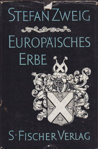 Stefan Zweig - Europ�isches Erbe - Europaisches Erbe