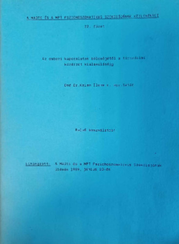 Az emberi kapcsolatok bölcsőjétől a társadalmi közérzet kialakulásáig - Belső használatra!
